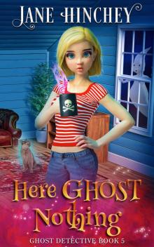 Here Ghost Nothing