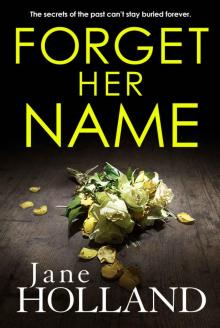 Forget Her Name Forget Her Name