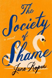 The Society of Shame The Society of Shame