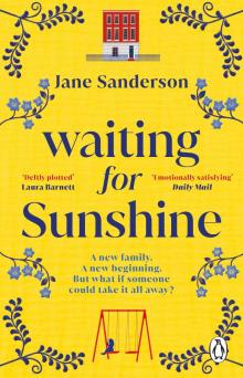 Waiting for Sunshine Waiting for Sunshine