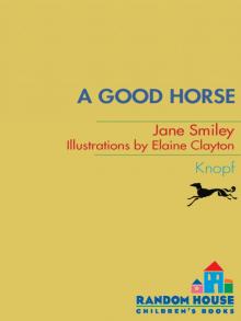A Good Horse: Book Two of the Horses of Oak Valley Ranch A Good Horse: Book Two of the Horses of Oak Valley Ranch