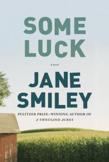 Some Luck: A Novel Some Luck: A Novel