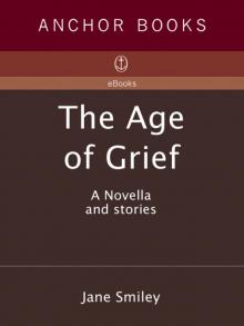 The Age of Grief The Age of Grief