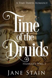 Time of the Druids A Time Travel Romance Time of the Druids A Time Travel Romance