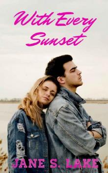 With Every Sunset With Every Sunset