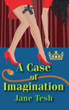 A Case of Imagination A Case of Imagination