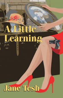 A Little Learning A Little Learning