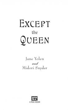 Except the Queen Except the Queen