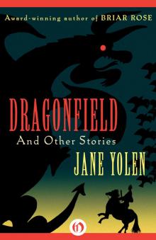 Dragonfield: And Other Stories Dragonfield: And Other Stories