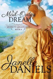 A Mail-Order Dream (Miners to Millionaires Book 4)