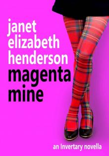 Magenta Mine: An Invertary Novella