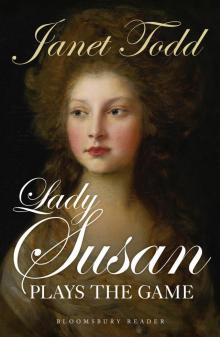 Lady Susan Plays the Game Lady Susan Plays the Game