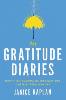 The Gratitude Diaries The Gratitude Diaries