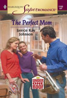 The Perfect Mom The Perfect Mom