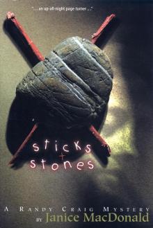 Sticks and Stones Sticks and Stones