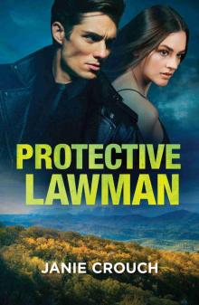 Protective Lawman (Warrior Peak Sanctuary) Protective Lawman (Warrior Peak Sanctuary)