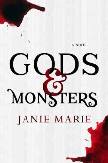 The Gods & Monsters Trilogy (Book 1): Gods & Monsters The Gods & Monsters Trilogy (Book 1): Gods & Monsters