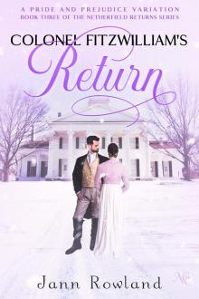 Colonel Fitzwilliam's Return (Netherfield Returns Book 3)