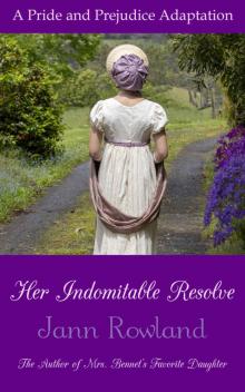 Her Indomitable Resolve Her Indomitable Resolve