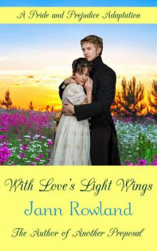 With Love's Light Wings With Love's Light Wings