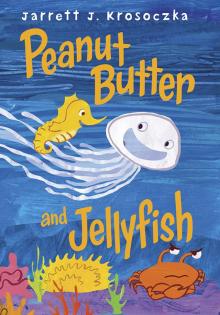 Peanut Butter and Jellyfish
