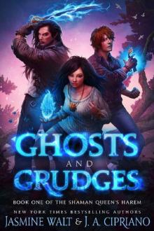Ghosts and Grudges