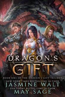 Dragon's Gift (The Dragon's Gift Trilogy 1) Dragon's Gift (The Dragon's Gift Trilogy 1)