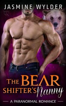 The Bear Shifter's Nanny The Bear Shifter's Nanny