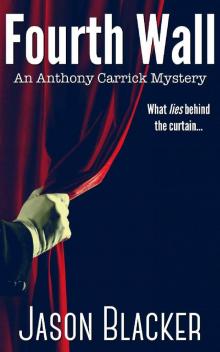 Fourth Wall (An Anthony Carrick Mystery Book 8)