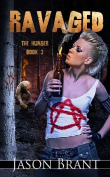 Ravaged (The Hunger #3)