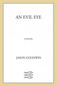 An Evil Eye: A Novel