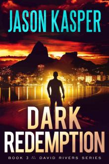 Dark Redemption (David Rivers Book 3) Dark Redemption (David Rivers Book 3)