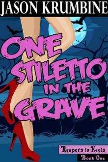 One Stiletto in the Grave