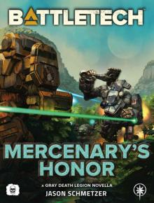 BattleTech: Mercenary's Star (A Gray Death Legion Novella) BattleTech: Mercenary's Star (A Gray Death Legion Novella)