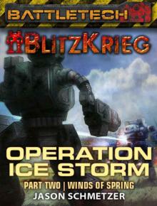 BattleTech: Operation: Ice Storm (Part Two) BattleTech: Operation: Ice Storm (Part Two)