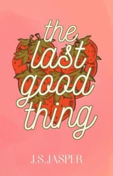 The Last Good Thing