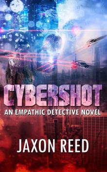Cybershot_An Empathic Detective Novel