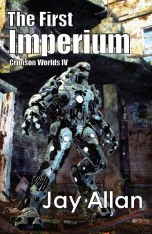 Crimson Worlds: 04 - The First Imperium Crimson Worlds: 04 - The First Imperium