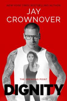 Dignity (The Breaking Point Book 2) Dignity (The Breaking Point Book 2)