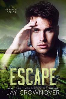 Escape (The Getaway Series Book 3) Escape (The Getaway Series Book 3)