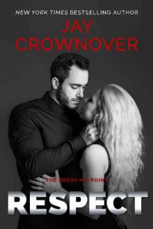 Respect (The Breaking Point Book 3) Respect (The Breaking Point Book 3)