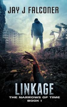 Linkage (The Narrows of Time Series Book 1)
