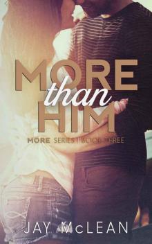 More Than Him