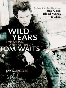 Wild Years Wild Years
