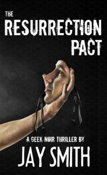 The Resurrection Pact (Winston Casey Chronicles Book 1) The Resurrection Pact (Winston Casey Chronicles Book 1)