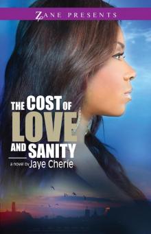 The Cost Of Love And Sanity The Cost Of Love And Sanity