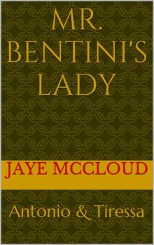 Mr. Bentini's Lady: The Beginning (The Bentini Brothers Book 1)