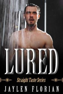 Lured (Straight Taste Book 3) Lured (Straight Taste Book 3)
