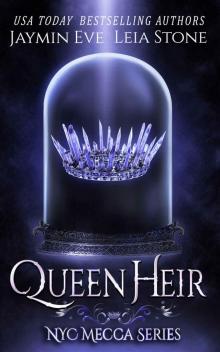 Queen Heir (NYC Mecca series Book 1)