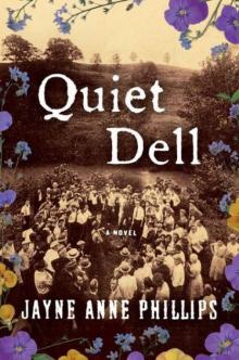 Quiet Dell: A Novel Quiet Dell: A Novel
